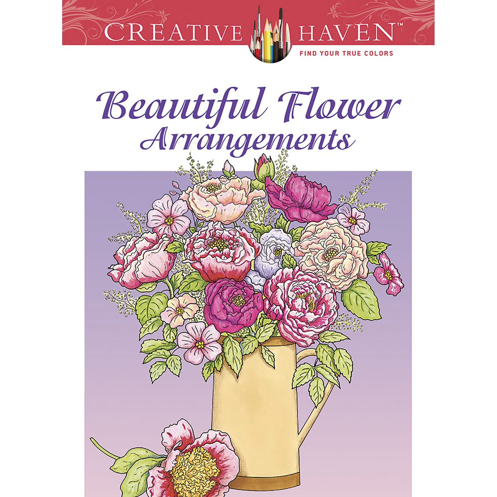 Creative Haven Beautiful Flower Arrangements Coloring Book